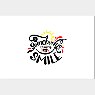 Be Somebody's Reason To Smile | Motivational Shirt Posters and Art